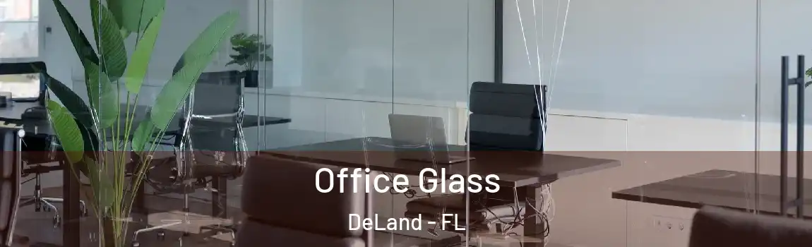 Office Glass DeLand - FL